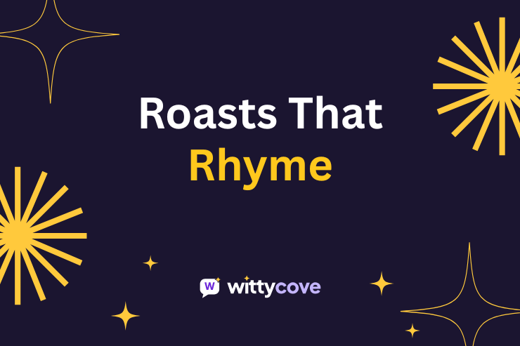 Roasts That Rhyme